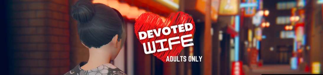 【亚洲SLG/AI汉化/图库解锁】忠诚的妻子0.56 AI汉化版【PC+安卓/1.9G/更新】Devoted Wife [v0.56]